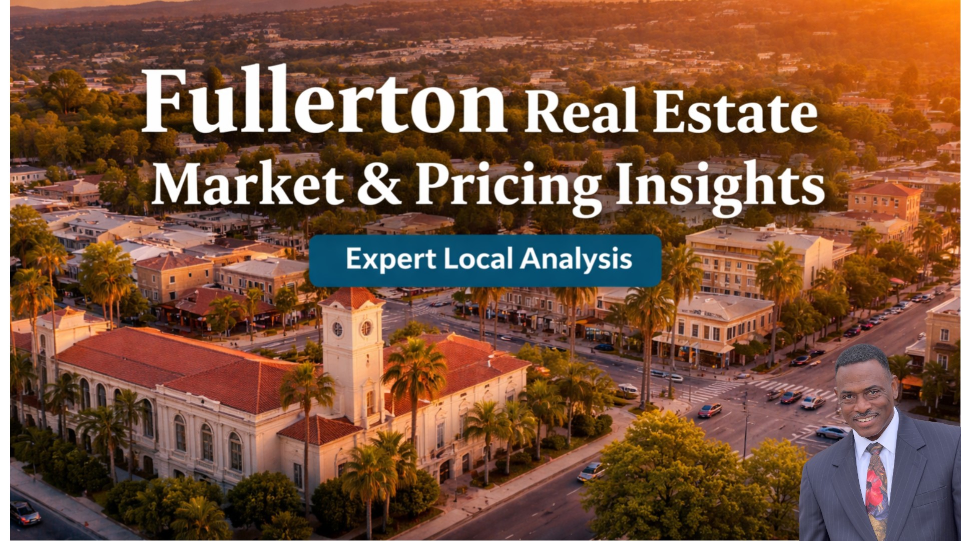 Fullerton CA real estate market and pricing insights