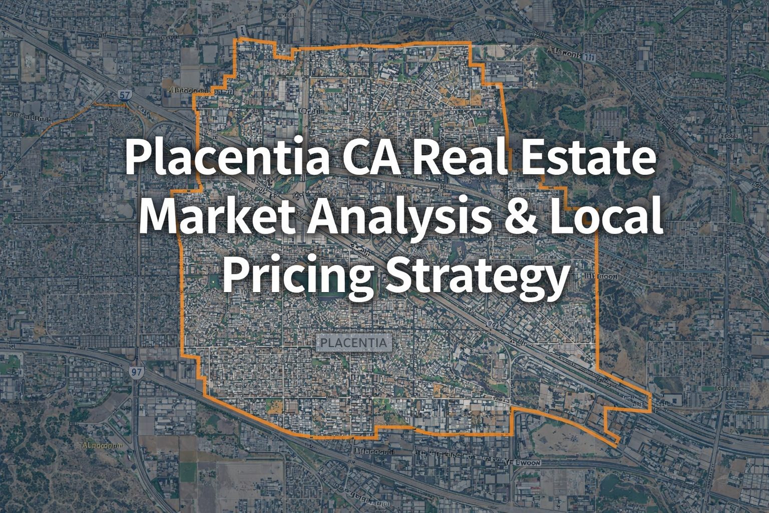 Placentia CA real estate market analysis